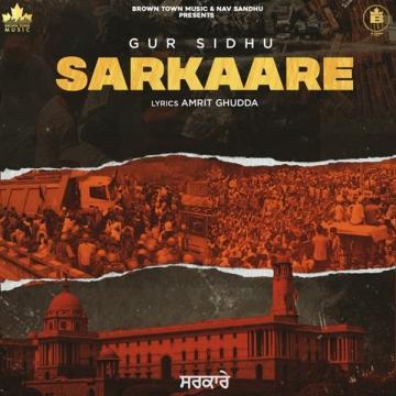 download Sarkaare-- Gur Sidhu mp3